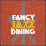 Fancy Jazz Dining