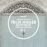 Tech House Boutique, Pt. 13