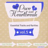 Love and Heartbreak from the 50's, Hits, Essential Tracks and Rarities,Vol. 5