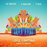 Loco Contigo (Will K Remix)