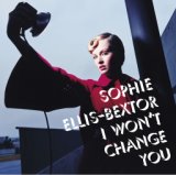 I Won't Change You (International CD Maxi)