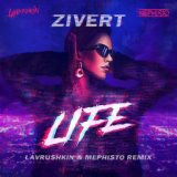 Zivert - Life (Lavrushkin & Mephisto Remix)