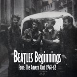 Beatles Beginnings 4: The Cavern Club 1961-62