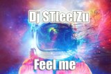 DJ ST[ee]Zu - Feel me (Extended mix)