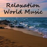 Relaxation World Music