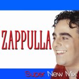 Super Zappulla - New Mix