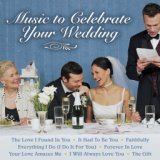 Music to Celebrate Your Wedding