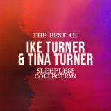 The Best of Ike Turner & Tina Turner (Sleepless Collection)