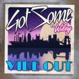 Vibe Out (Remixes)