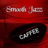 Coffeehouse: Smooth Jazz