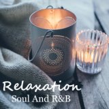 Relaxation Soul And R&B