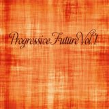 Progressive Future, Vol. 1