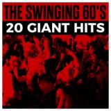 The Swinging 60's - 20 Giant Hits