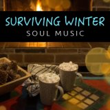 Surviving Winter Soul Music