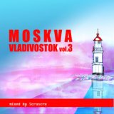 Moskva-Vladivostok, Vol. 3 (Continuous Mix)
