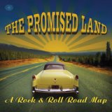 The Promised Land: A Rock & Roll Road Map