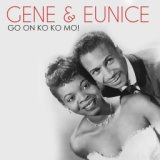 Gene & Eunice