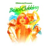Defected presents Beach Clubbing
