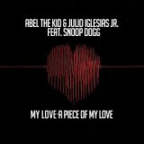 My Love- A Piece of My Love (feat. Snoop Dogg) (EP)