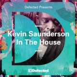 Defected Presents Kevin Saunderson In The House