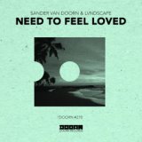 Need to Feel Loved (LVNDSCAPE Sunset Chill Mix)