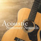 Acoustic Summer Sounds