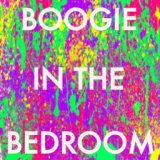 Boogie In The Bedroom