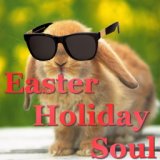 Easter Holiday Soul