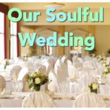 Our Soulful Wedding