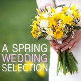 A Spring Wedding Selection