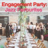 Engagement Party: Jazz Favourites