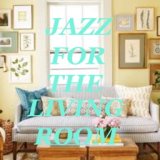Jazz For The Living Room