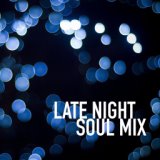 Late Night Soul Mix