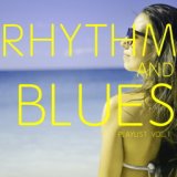 Rhythm And Blues Playlist Vol. 1