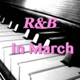 R&B In March