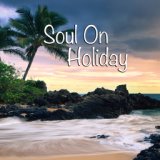 Soul On Holiday