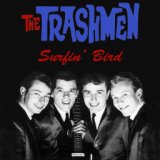 The Trashmen: Surfin' Bird