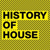 History Of House