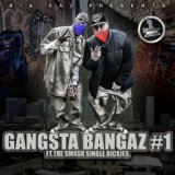 Gangsta Bangaz Vol. 1