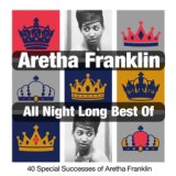 All Night Long, Best Of (40 Special Successes of Aretha Franklin)