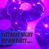 Saturday Night Hip Hop Party vol. 2