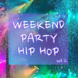 Weekend Party Hip Hop vol. 2