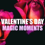Valentine's Day Magic Moments