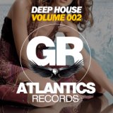 Deep House (Volume 002)