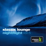 Klassik Lounge Nightflight, Vol. 5 (Compiled by Dj Nartak)