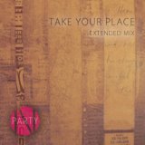 Take Your Place (Extended Mix)