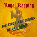 Royal Rapping