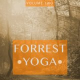 Forrest Yoga, Vol. 2 (Finest In Smooth Electronic Music)