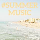 #Summer Music