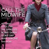 Call the Midwife: Soundtrack Highlights Series Six